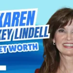 karen dickey lindell net worth